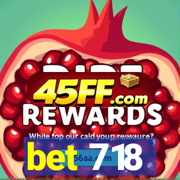 bet 718